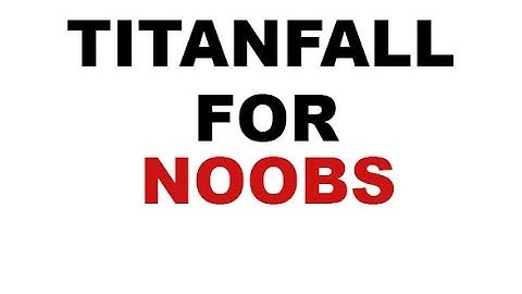 Some Basics of Titanfall