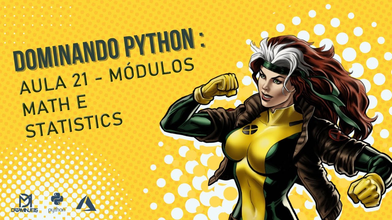 Dominando Python: Aula 21 - Módulos Math e Statistics