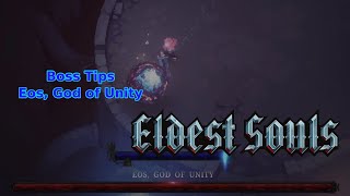 Eldest Souls - Boss Tips (Eos) + My Playthrough (PART 2)