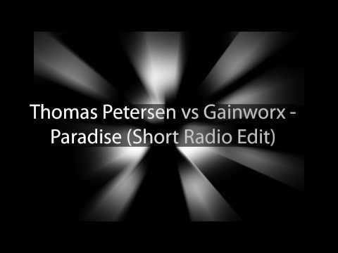 Thomas Petersen vs Gainworx - Paradise (Short Radi...