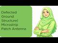 Defected Ground Structure| Microstrip Patch Antenna| Dr.Husna | SNS Institutions