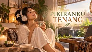 Aku Melepaskan Overthinking & Memilih Ketenangan 🌿 | Lagu Afirmasi untuk Pikiran Tenang