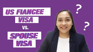 Us Fiancee Visa Vs Spouse Visa