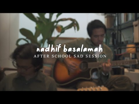 After School Sad Session - nadhif basalamah (Tutorial)