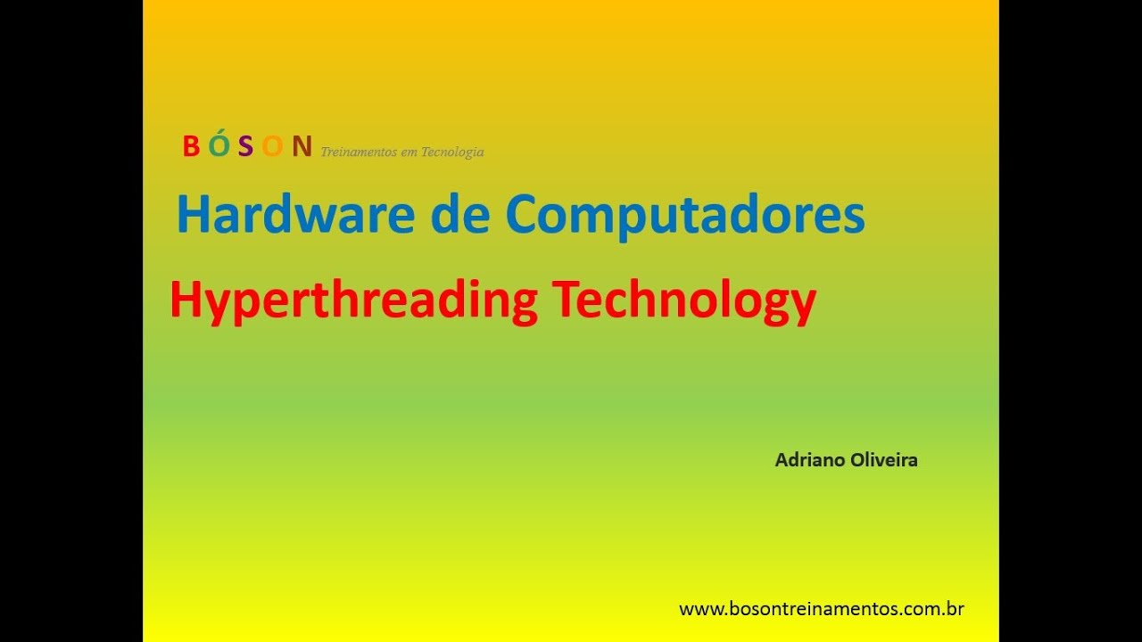 Curso de Hardware - Vídeo 32 - CPU - Hyperthreading - YouTube