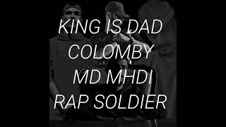 ريمكس| king is dad & rapsoldier & md mhdi & colomby