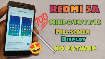 Redmi 5A Full Screen Gestures Enable Without Use Any App - 100% Working - Full Review#mi 5aMiui12.5