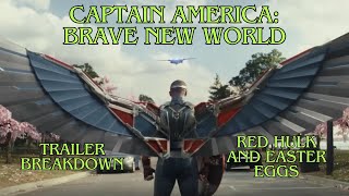 Captain America: Brave New World Trailer Breakdown - RED HULK Revealed & More Easter Eggs!