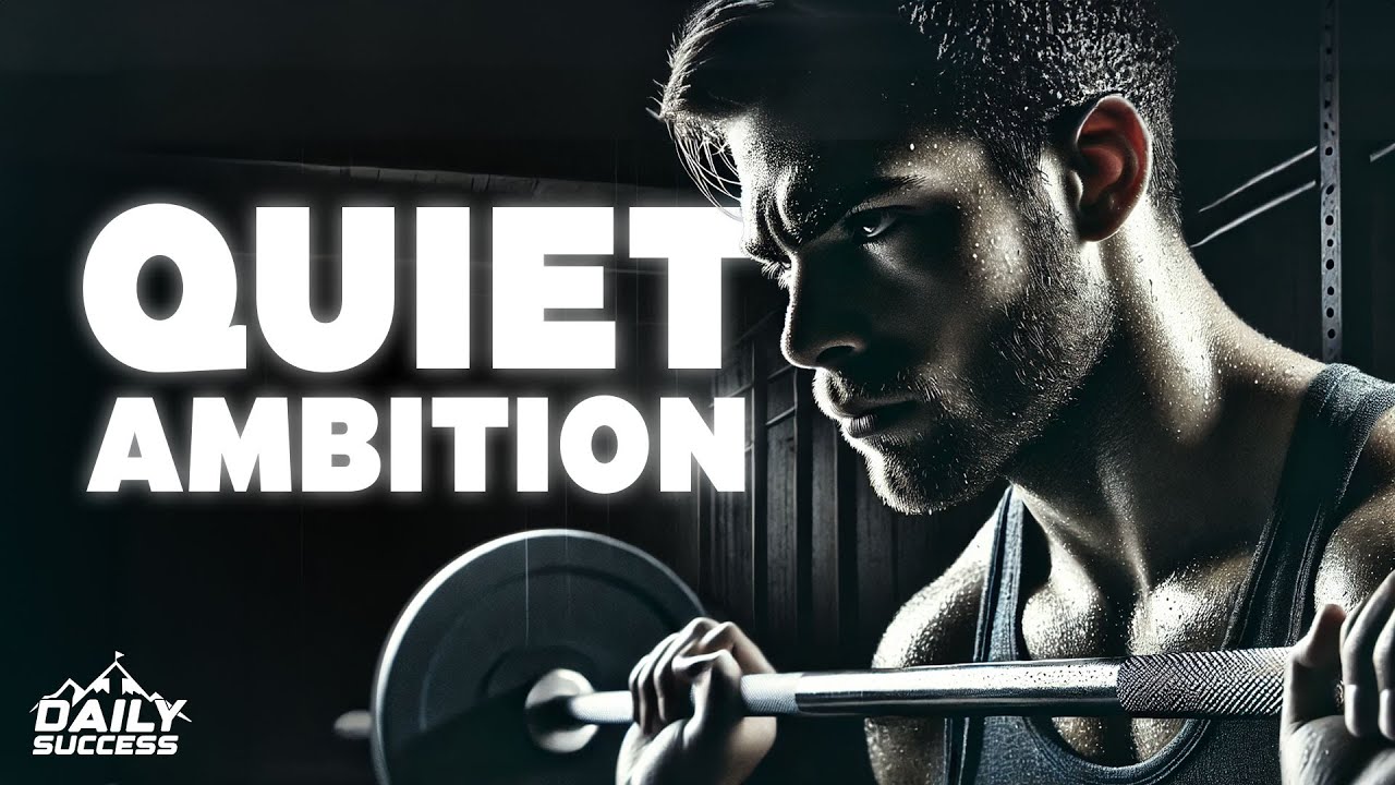 Quiet Ambition: The Silent Path to Unstoppable Success.