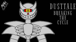 Legacy! Dusttale: Breaking The Cycle 005 .:A Monster Among Gods:. (+MP3, Midi, and FLM)