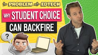 No, The Learner Doesn't Always Know Best | EdTech's Big Mistake