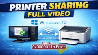 Full Video on Printer Sharing  With Networking and Solving Error 0x0000011b  on Windows 10