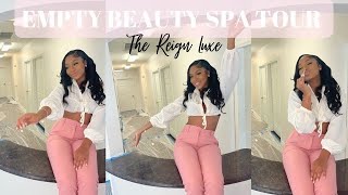 EMPTY BEAUTY SPA TOUR | ESTHETICIAN | THE REIGN LUXE