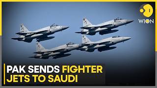 Pakistan Deploys Fighter Jets, Support Aircraft To Saudi Arabia | WION News