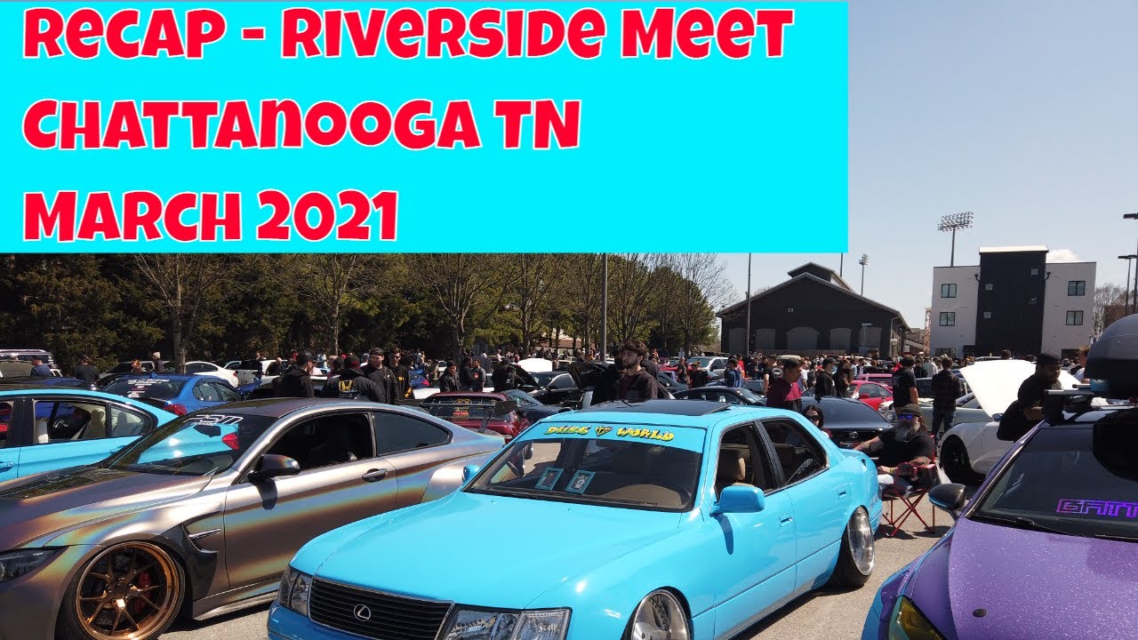 Riverside Meet, Chattanooga TN - Car Show Vlog