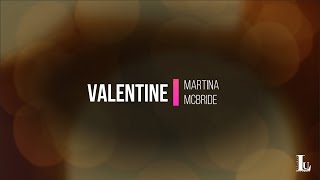Valentine - Martina McBride (Lyrics Video)