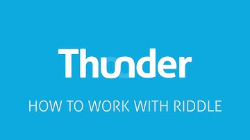 Thunder – How to work with Riddle