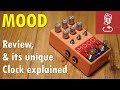 Chase Bliss MOOD review, and its unique clock explained (full tutorial)