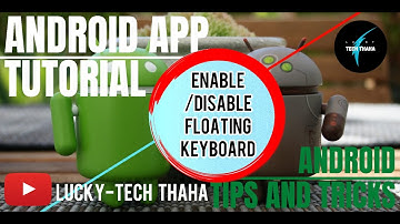 #How to #Enable / #Disable #Floating #Keyboard - #Gboard || #Tamil || LUCKY-TECH THAHA ||