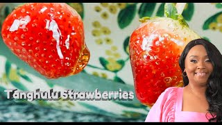 Cooking With Chef D  Episode 2: Tanghulu Strawberries