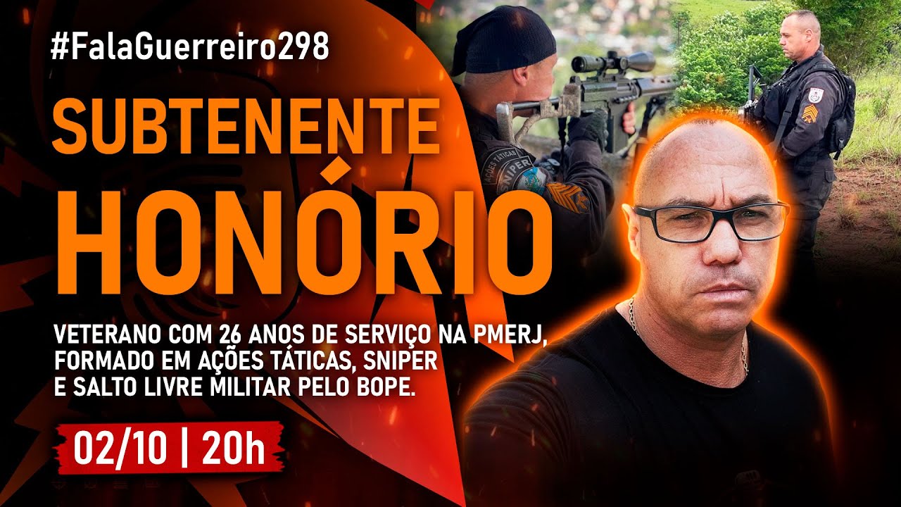 SUBTENENTE HONÓRIO • #FalaGuerreiro298