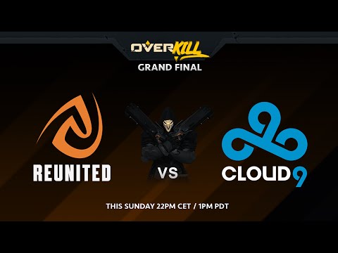 REUNITED Overwatch - Overkill Grand Final vs Cloud9 Hype