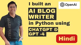 Build an AI Blogpost creator in 20 min using GPT-4 ChatGPT in Python 🤯😱 [ Hindi ]