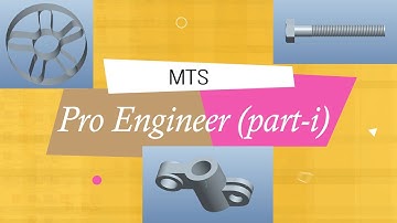Pro Engineer (Pro E) Introduction and Basic Beginner Part Modeling Tutorial (Part - i)
