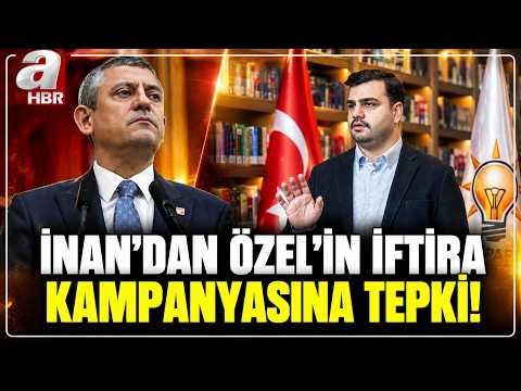 AK Party Secretary General İnan: They Defend Bribery and Slander Us! | A Haber