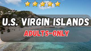 Top 5 Best Adults-Only All-Inclusive Resorts in U.S. Virgin Islands