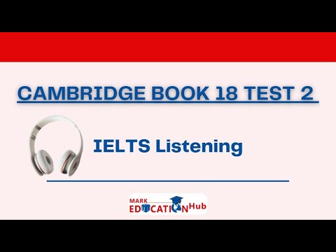 IELTS listening practice test｜ Cambridge 18 Test 2｜ IELTS listening ...