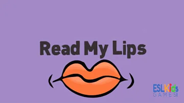 ESL Game : Read My Lips