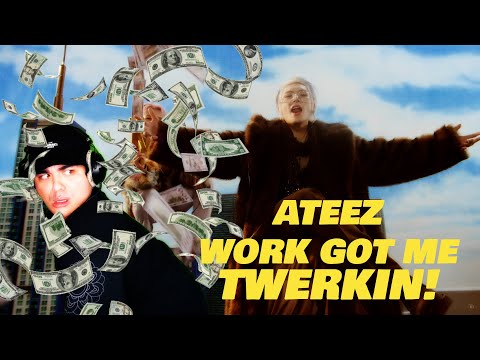 ATEEZ WORK GOT ME TWERKIN!  ATEEZ에이티즈   WORK Official MV Reaction