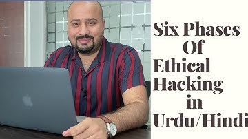 Six Phases of Ethical Hacking in Urdu/Hindi 2020 Lesson 2 (Learn Kali Linux Full course)