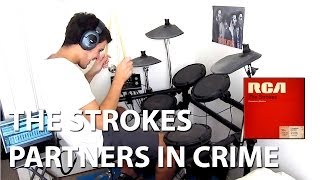 The Strokes - Partners in Crime - Drum Cover HD