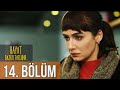 Hayat Bazen Tatlıdır 14 Bölüm Full HD 