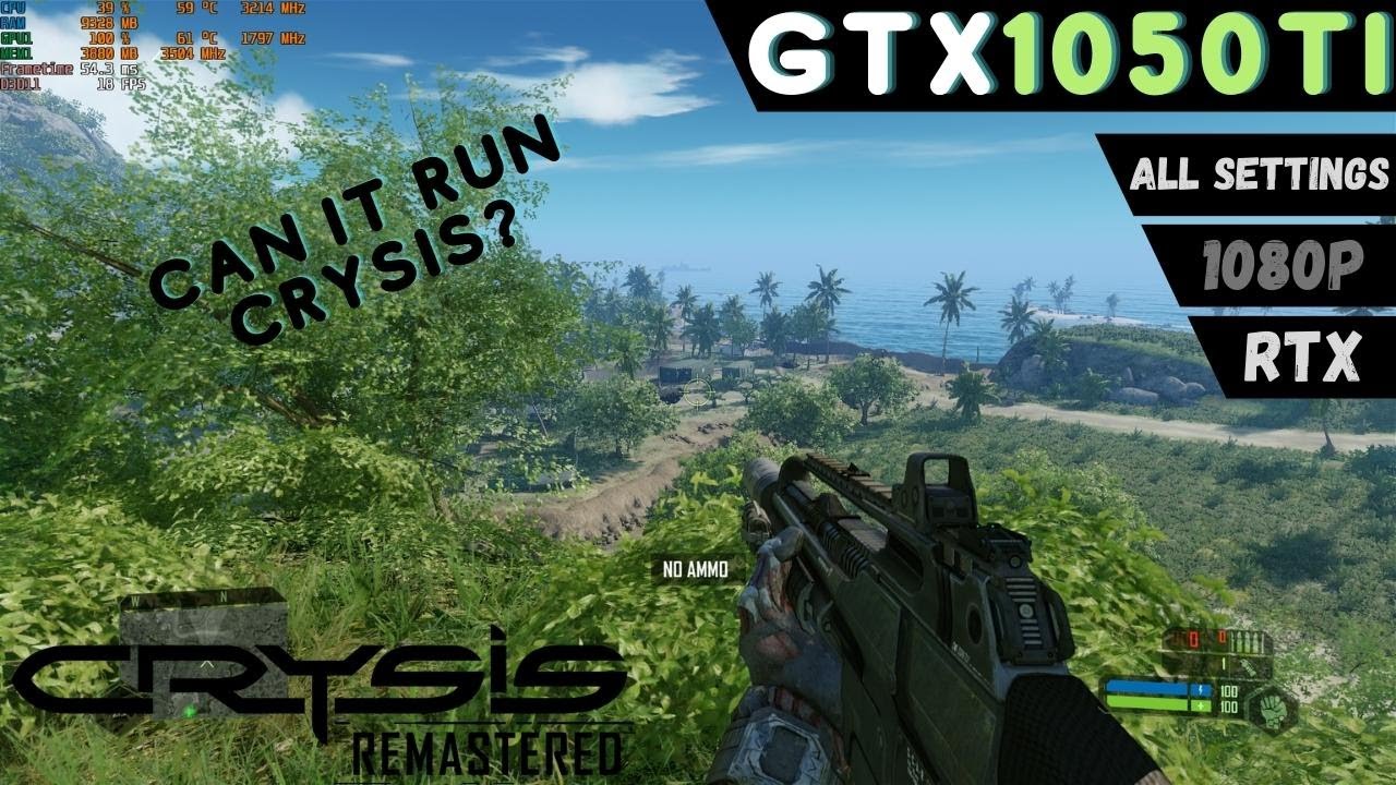 Can it run crysis gtx 1050 ti crysis remastered youtube