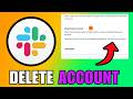 How To Delete Slack Account Permanently (2026) (Step By Step For Beginners)