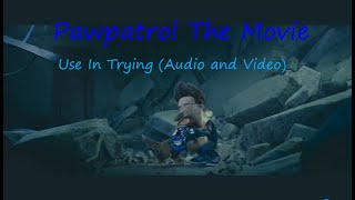 Download Lagu Pawpatrol Use In Trying (Audio and video) MP3