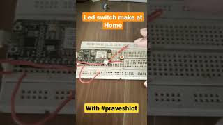 Nodemcu Led button switch #praveshIoT