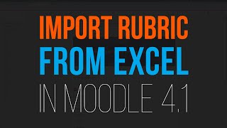 🚀 How to Import an AI-Generated Rubric into Moodle from Excel (Quick & Easy!) 📊
