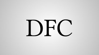 What Does DFC Stand For