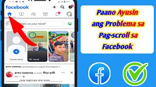 Paano Ayusin ang Problema sa Pag-scroll sa Facebook (2024)