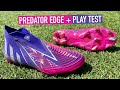 adidas PREDATOR EDGE + | PLAY TEST