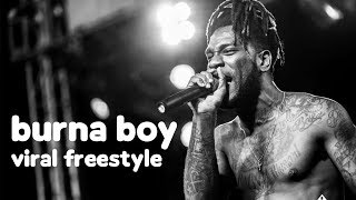 Burna Boy Viral Freestyle