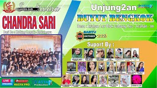 🔴[ LIVE MALAM ] SANDIWARA CHANDRA SARI UNJUNGAN BUYUT BENGKOK 28/19/2023