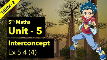 5th maths // Term-2//unit - 5 // #Interconcept//#Ex-5.4-(4) //#mathsinall
