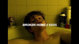 Broken Home•5SOS [Español]