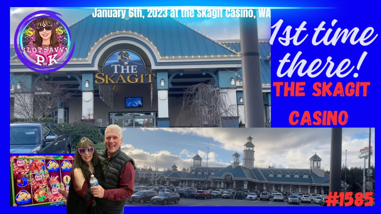 ️💝1st Time Here The SKAGIT CASINO EXPERIENCE / Beautiful Views of