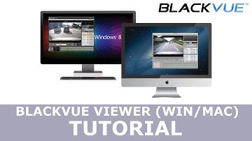 BlackVue Viewer (Windows/Mac) Tutorial